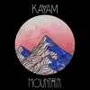 KAYAM - Mountain - Single